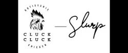 Cluck Cluck Slurp